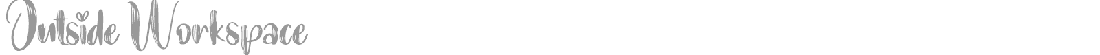 Outside Workspace font preview